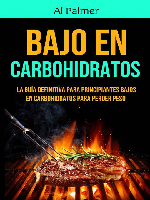 Title details for Bajo En Carbohidratos by Al Palmer - Available